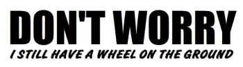 stillhaveawheelontheground.jpg