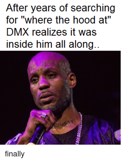 after-years-of-searching-for-where-the-hood-at-dmx-21927512.png