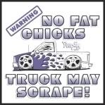 no_fat_chicks_truck_may_scrape_96dp.jpg