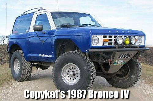 Copykat’s Bronco IV