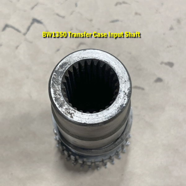BW1350 transfer case input shaft
